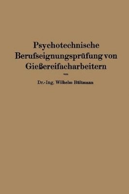 Psychotechnische Berufseignungsprfung von Gieereifacharbeitern 1