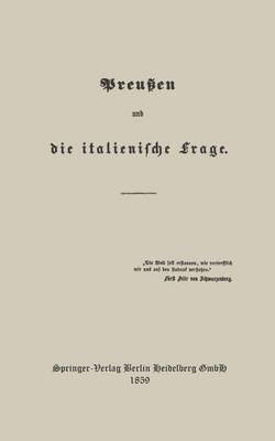 bokomslag Preußen und die italienische Frage