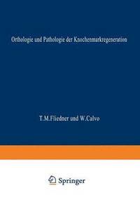 bokomslag Orthologie und Pathologie der Knochenmarkregeneration