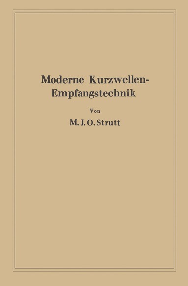 Maximilian Julius Otto Strutt - Moderne Kurzwellen-Empfangstechnik, Häftad