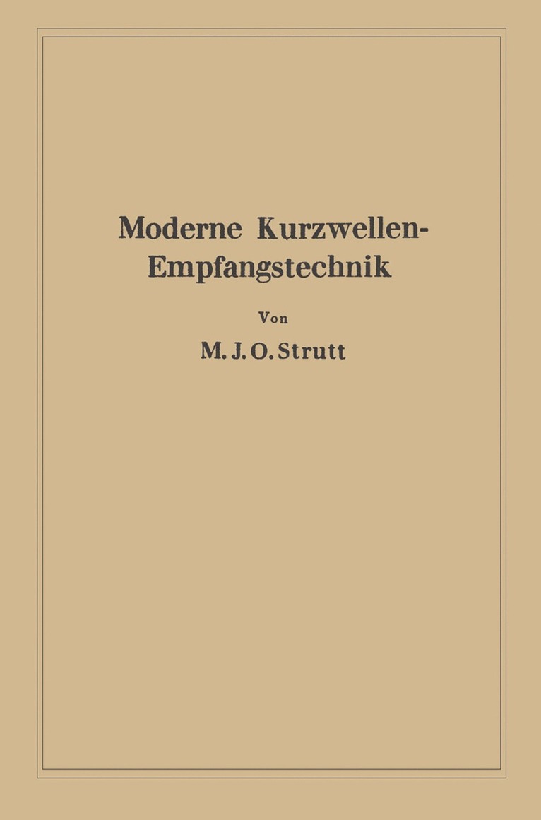 Maximilian Julius Otto Strutt - Moderne Kurzwellen-Empfangstechnik, Häftad