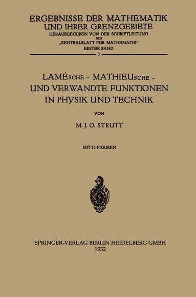 Maximilian Julius Otto Strutt - Lamésche — Mathieusche — und Verwandte Funktionen in Physik und Technik, Häftad