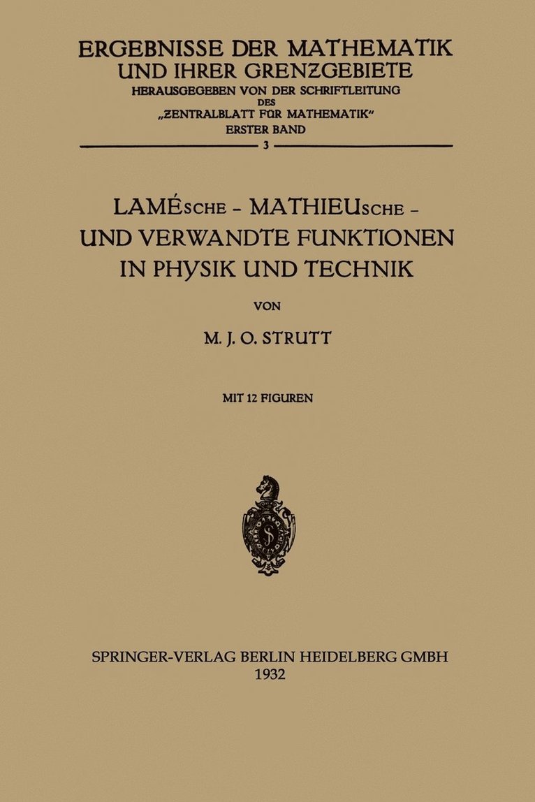 Lamsche  Mathieusche  und Verwandte Funktionen in Physik und Technik 1