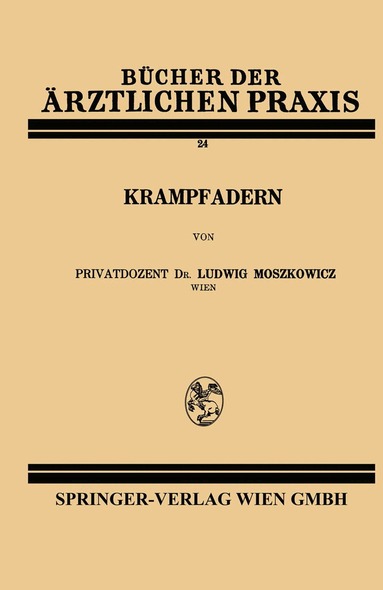 Ludwig Moszkowicz - Krampfadern, Häftad