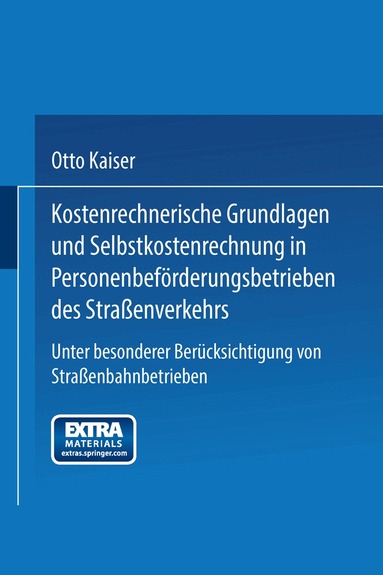 Otto Kaiser - Kostenrechnerische Grundlagen und Selbstkostenrechnung in Personenbeförderungsbetrieben des Straßenverkehrs, Häftad