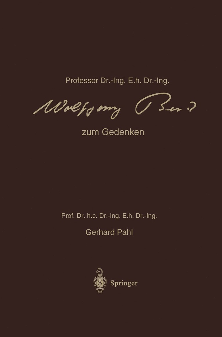 Wolfgang Beitz, Gerhard Pahl - Professor Dr.-Ing. E.h. Dr.-Ing. Wolfgang Beitz zum Gedenken, Häftad