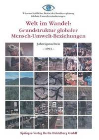 bokomslag Welt im Wandel: Grundstruktur globaler Mensch-Umwelt-Beziehungen