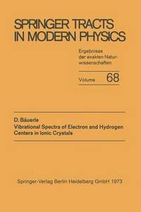 bokomslag Vibrational Spectra of Electron and Hydrogen Centers in Ionic Crystals