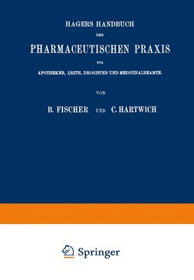 Hagers Handbuch der Pharmaceutischen Praxis 1