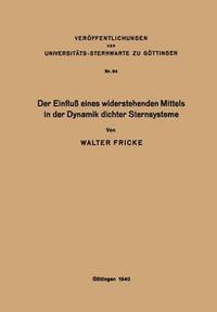 bokomslag Der Einflu eines widerstehenden Mittels in der Dynamik dichter Sternsysteme