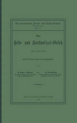 Karl von Bülow, August Bernhardt, Otto von Oehlschläger, Franz Sterneberg, Karl Von Bülow, Karl Von Bulow, Karl von Bülow, Otto von Oehlschläger - Das Feld- und Forstpolizei-Gesetz, Häftad