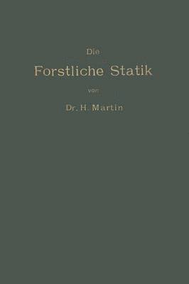 Die Forstliche Statik 1