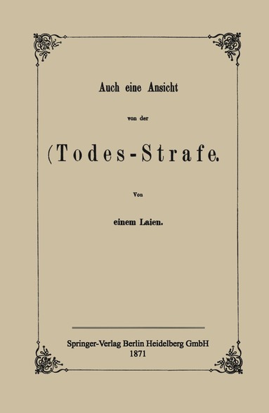 NA einem Laien - Auch eine Ansicht von der Todes-Strafe, Häftad