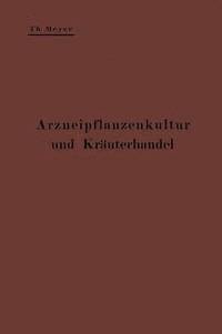 bokomslag Arzneipflanzenkultur und Kruterhandel