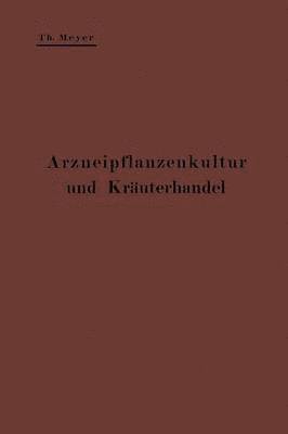 bokomslag Arzneipflanzenkultur und Kruterhandel