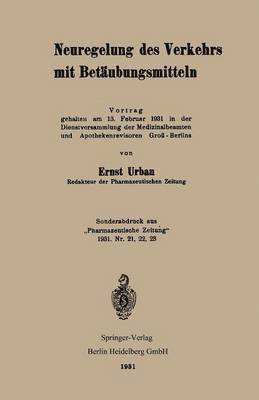 Neuregelung des Verkehrs mit Betubungsmitteln 1