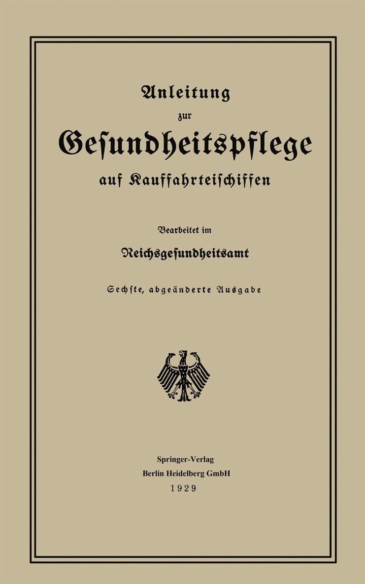 Reichsgesundheitsamt - Anleitung zur Gesundheitspflege auf Kauffahrteischiffen, Häftad