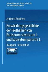 bokomslag Entwicklungsgeschichte der Prothallien von Equisetum silvaticum L. und Equisetum palustre L.