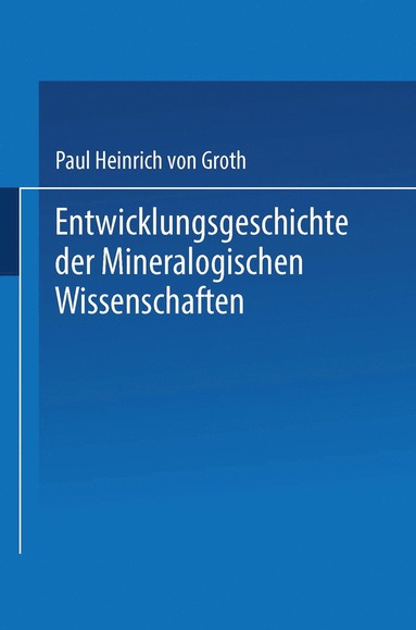 bokomslag Entwicklungsgeschichte der Mineralogischen Wissenschaften