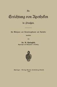 bokomslag Die Errichtung von Apotheken in Preußen