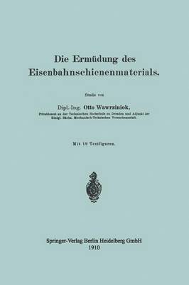 bokomslag Die Ermdung des Eisenbahnschienenmaterials