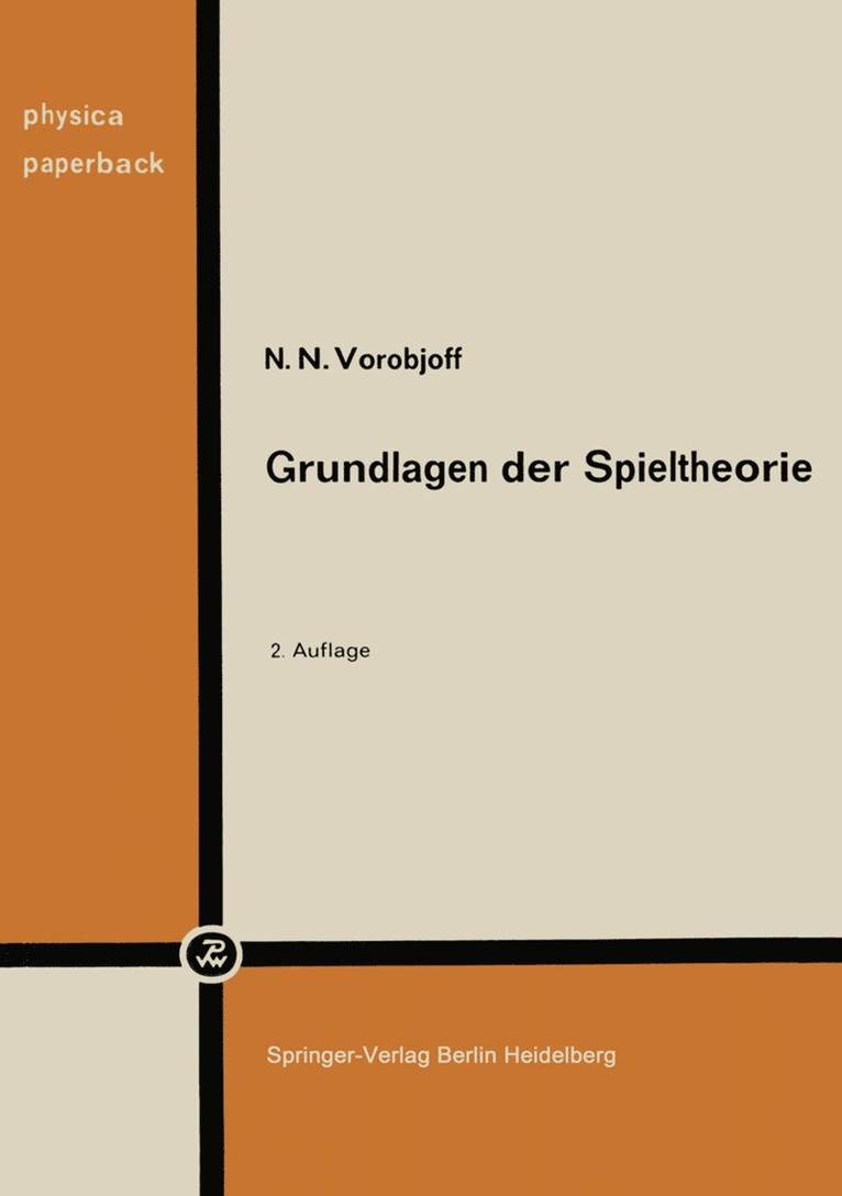N. N. Vorob'ev - Grundlagen der Spieltheorie und ihre praktische Bedeutung, Häftad
