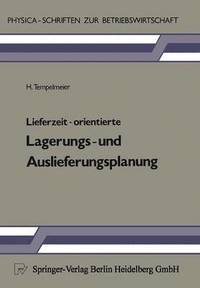 bokomslag Lieferzeit-orientierte Lagerungs- und Auslieferungsplanung