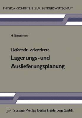 bokomslag Lieferzeit-orientierte Lagerungs- und Auslieferungsplanung