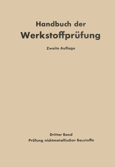 K. Alberti, Otto Graf, Erich Siebel - Die Prüfung nichtmetallischer Baustoffe, Häftad