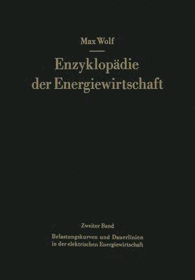 Belastungskurven und Dauerlinien in der elektrischen Energiewirtschaft 1