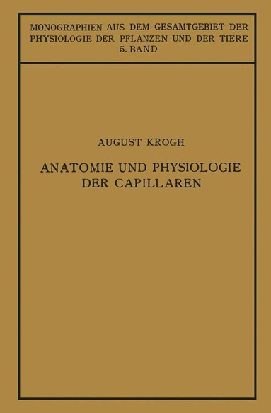 August Krogh, Ulrich Ebbecke - Anatomie und Physiologie der Capillaren, Häftad