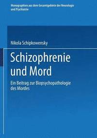 bokomslag Schizophrenie und Mord