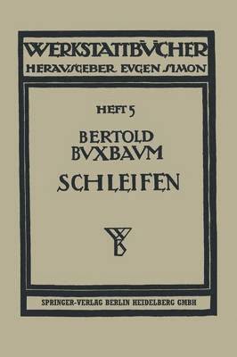 Das Schleifen der Metalle