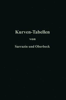 Taschenbuch zum Abstecken von Kreisbgen mit und ohne bergangskurven fr Eisenbahnen, Straen und Kanle 1