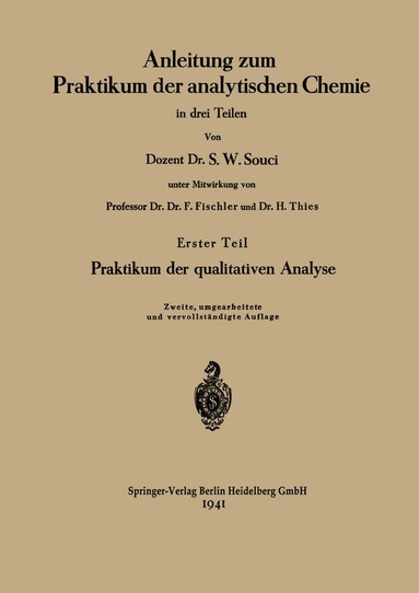 Siegfried Walter Souci, S. Walter Souci, Heinrich Thies - Anleitung zum Praktikum der analytischen Chemie in drei Teilen, Häftad