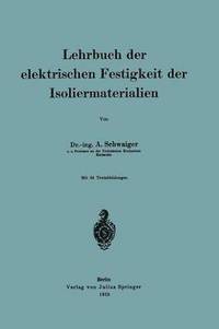 bokomslag Lehrbuch der elektrischen Festigkeit der Isoliermaterialien