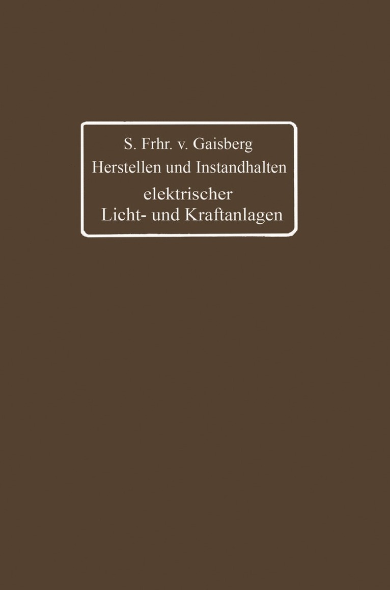 Herstellen und Instandhalten elektrischer Licht- und Kraftanlagen