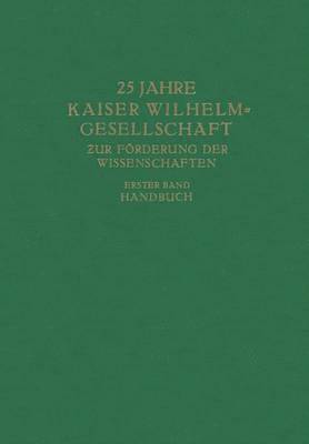 bokomslag 25 Jahre Kaiser Wilhelm-Gesellschaft zur Frderung der Wissenschaften