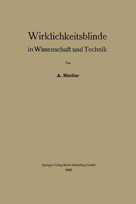 bokomslag Wirklichkeitsblinde in Wissenschaft und Technik