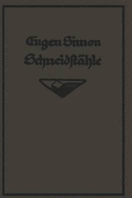 G. Eugène Simon, G. Eugene Simon - Die Schneidstähle, Häftad
