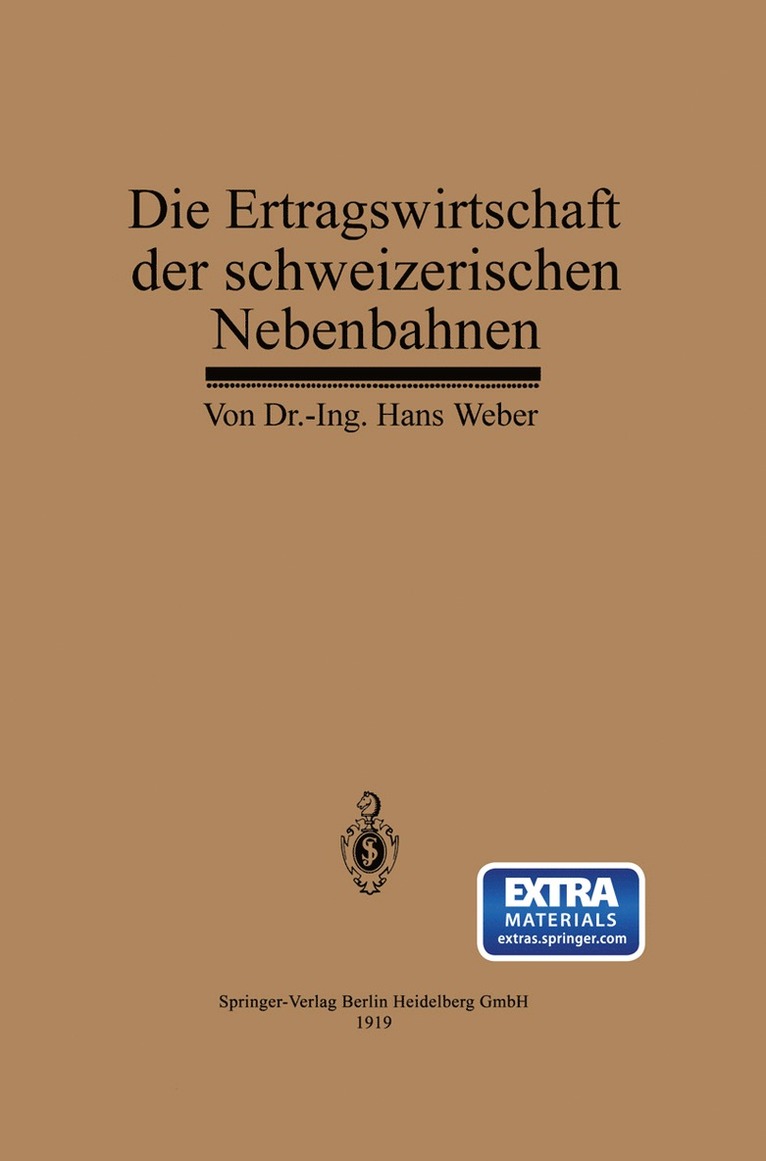 Hans Weber - Die Ertragswirtschaft der schweizerischen Nebenbahnen, Häftad
