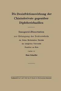 bokomslag Die Desinfektionswirkung der Chininderivate gegenüber Diphtheriebazillen