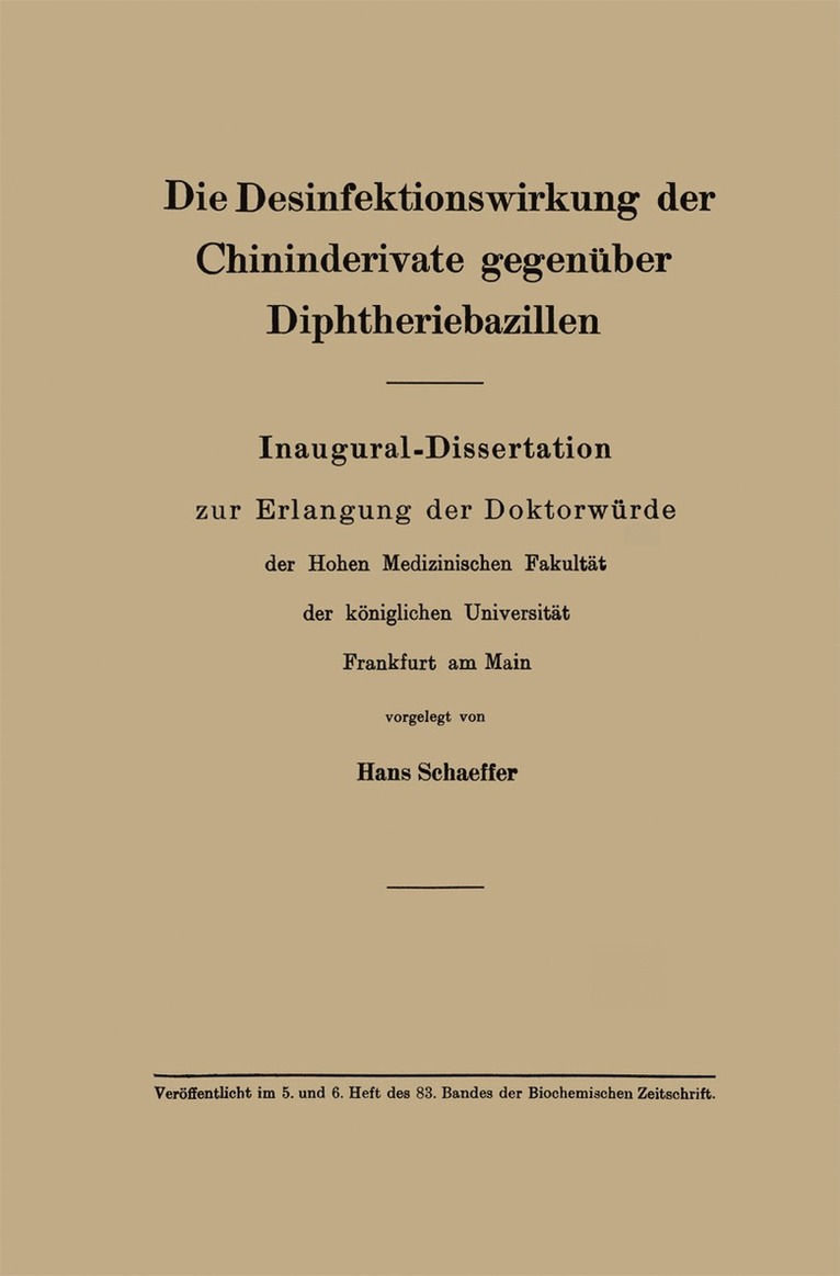 Hans Schäffer, Hans Schaffer - Die Desinfektionswirkung der Chininderivate gegenüber Diphtheriebazillen, Häftad