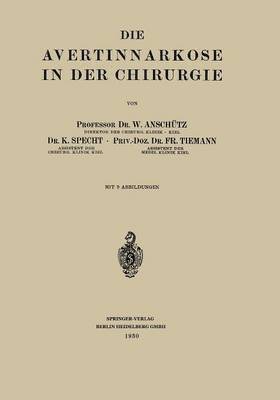 Die Avertinnarkose in der Chirurgie 1