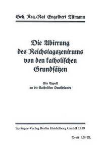 bokomslag Die Abirrung des Reichstagszentrums von den katholischen Grundstzen