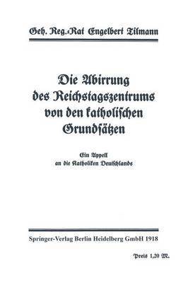 bokomslag Die Abirrung des Reichstagszentrums von den katholischen Grundstzen