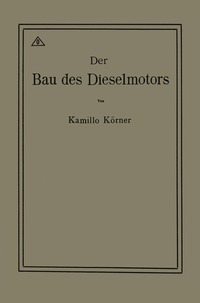 bokomslag Der Bau des Dieselmotors