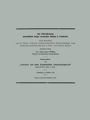 Das Veterinärwesen einschließlich einiger verwandter Gebiete in Frankreich