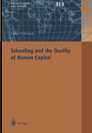 Ludger Wößmann - Schooling and the Quality of Human Capital, Häftad