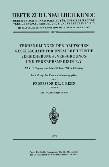 J. Rehn - Verhandlungen der Deutschen Gesellschaft für Unfallheilkunde Versicherungs-, Versorgungs- und Verkehrsmedizin E.V., Häftad